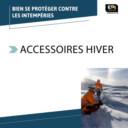 S&Eacute;LECTION HIVER - LES ACCESSOIRES